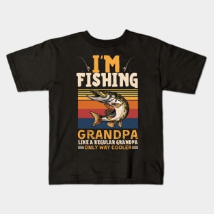 I’m Fishing Grandpa Like A Regular Grandpa Only Way Cooler Kids T-Shirt